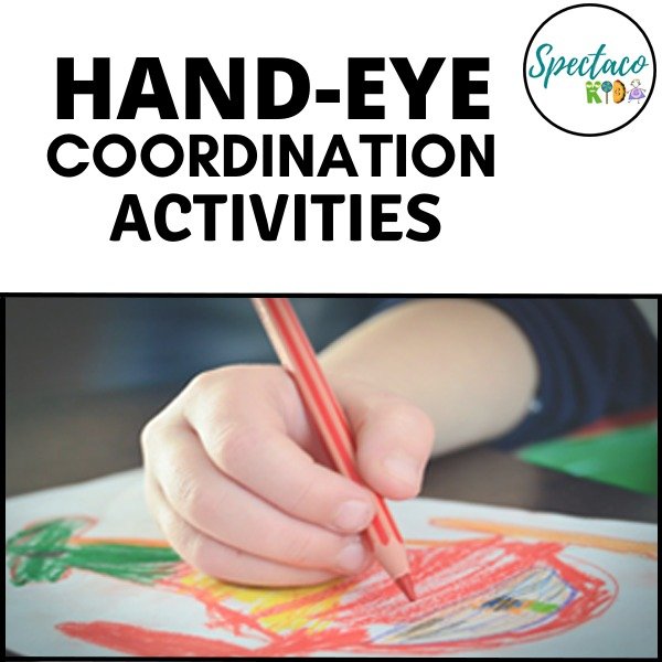 Hand-eye coordination activities