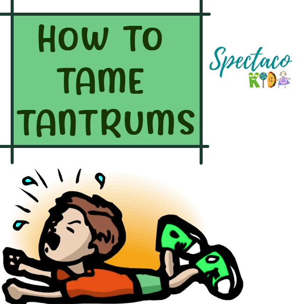 How to tame Tantrums?