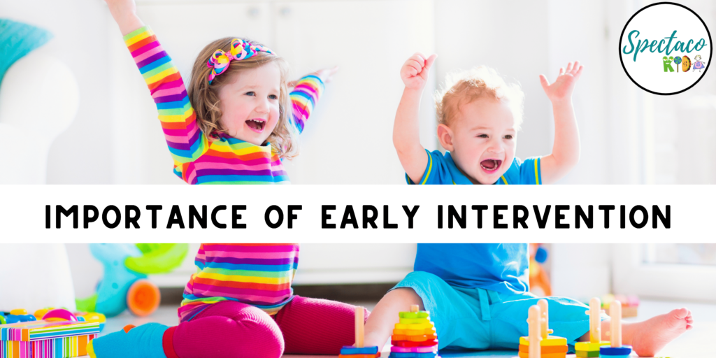 Importance of Early Intervention
