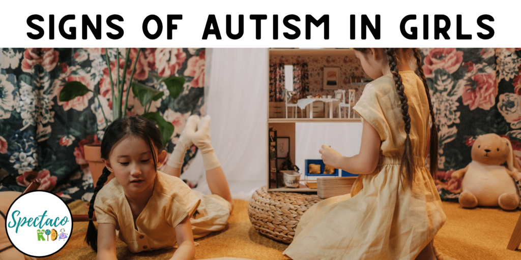 Signs of Autism in Girls