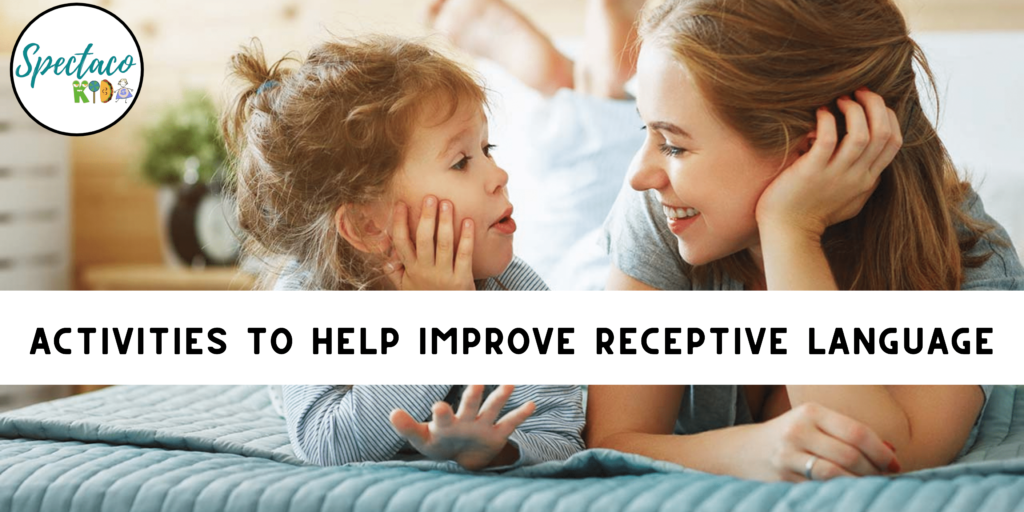 Activities to Help Improve Receptive Language