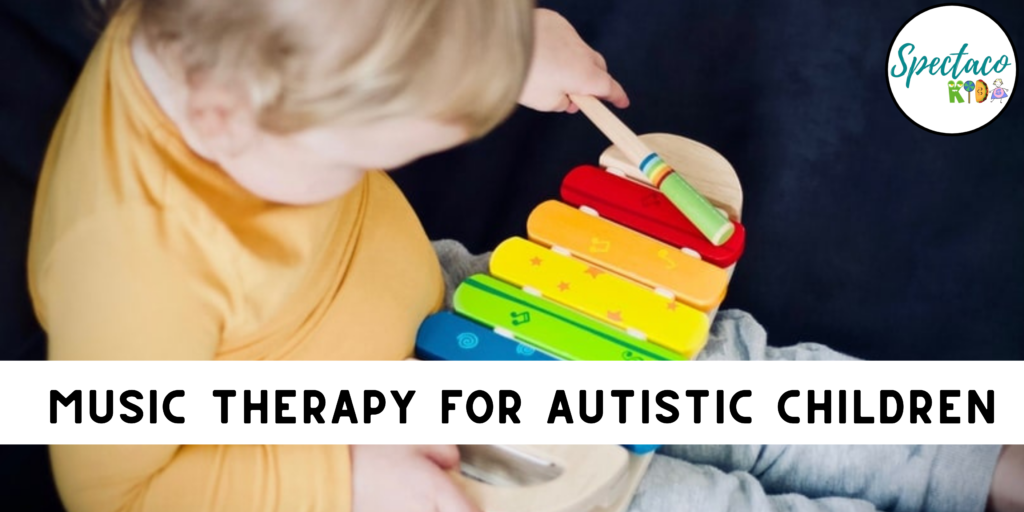 Music Therapy for Autistic Children