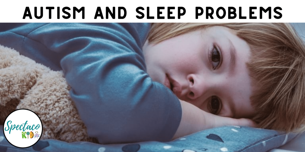 Autism and Sleep Problems