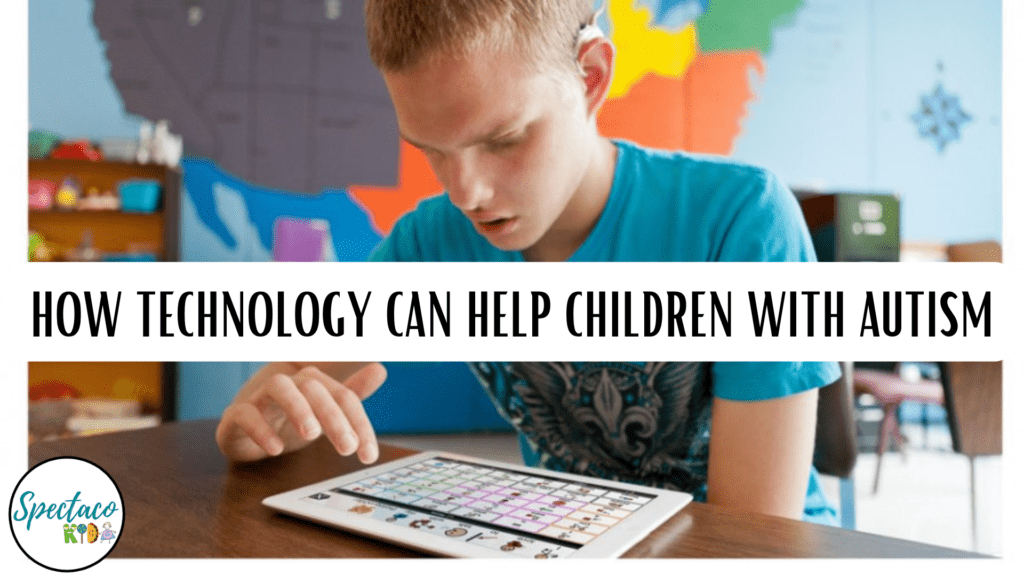 How technology can help children with Autism