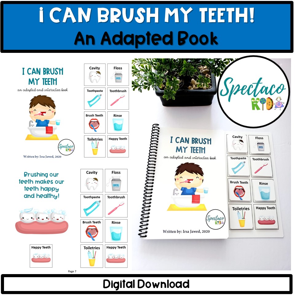 I can brush my teeth! AN ADAPTED AND INTERACTIVE BOOK! (LIFE SKILLS