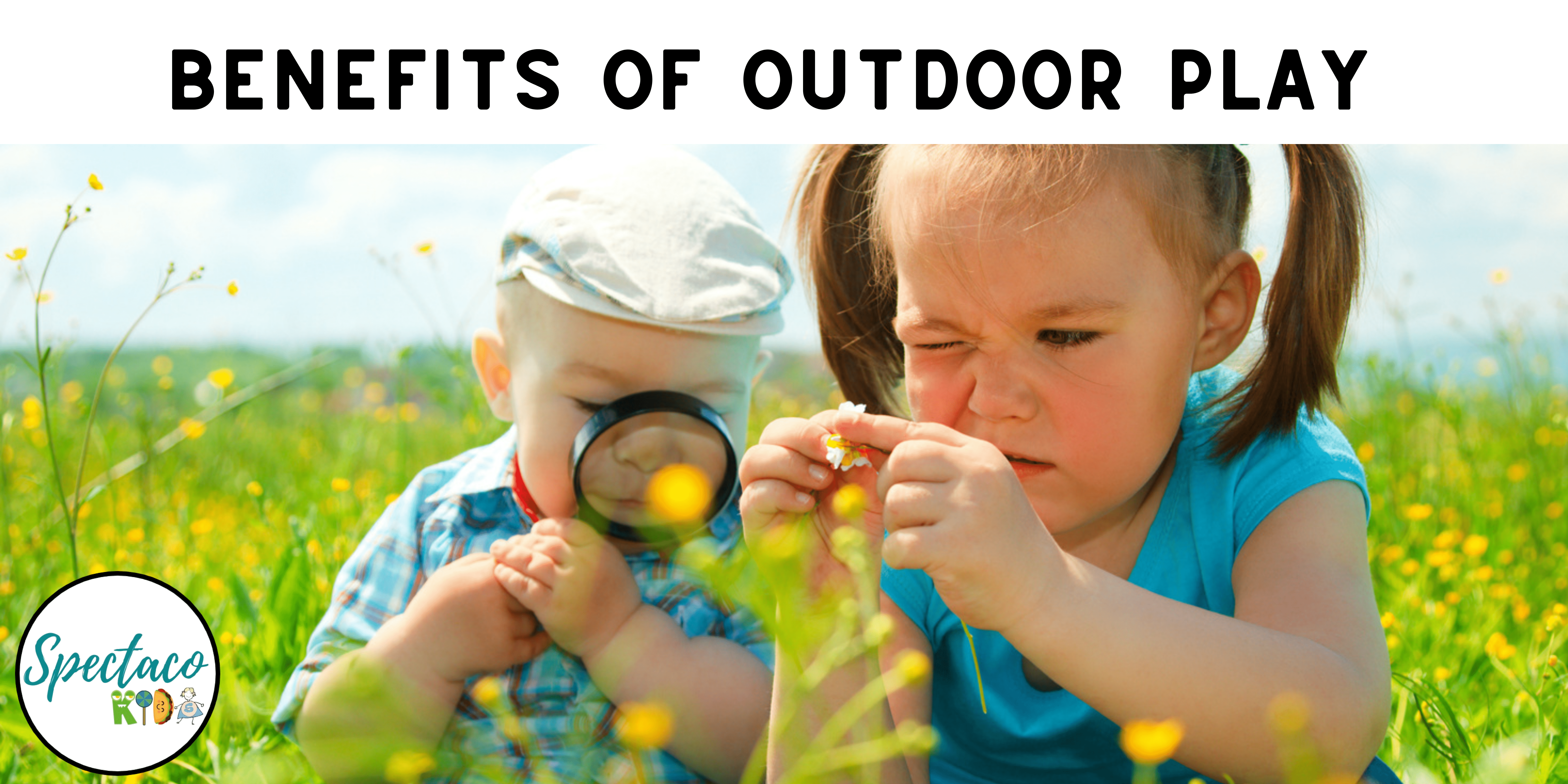Benefits of Outdoor Play