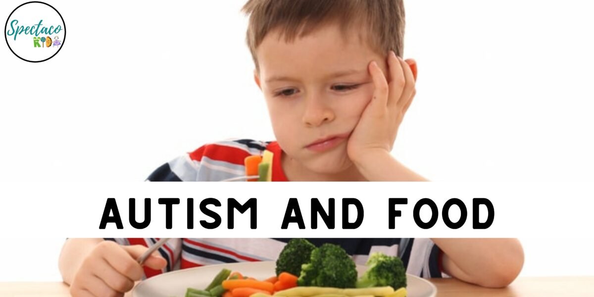 Autism and Food | Spectacokids